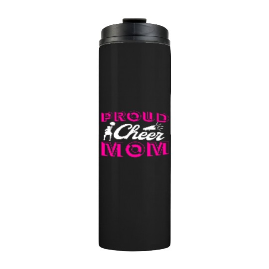 Proud Cheer Mom Cheerleading Mommy Mother's Day Thermal Tumblers