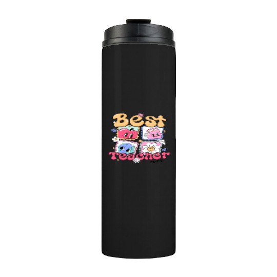 Best Teacher ever Thermal Tumblers