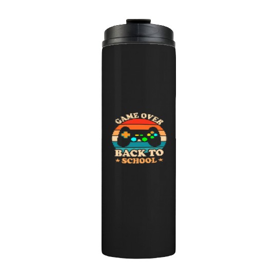 Game over Back to School Thermal Tumblers