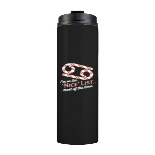 Funny Cancer Zodiac Christmas: Nice List Thermal Tumblers