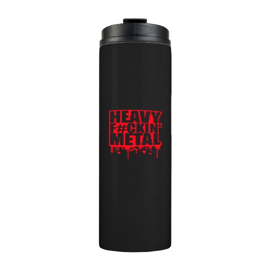 Heavy F#ckin' Metal Hard Rock Music Graffiti Spray Thermal Tumblers