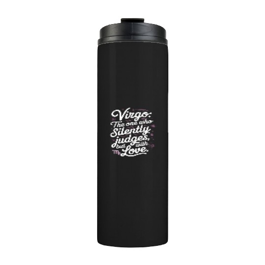 Funny Virgo Zodiac Quote Thermal Tumblers