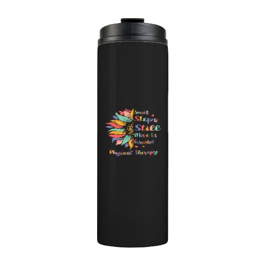 Small Steps Still Move Us Forward Physical Therapy Thermal Tumblers