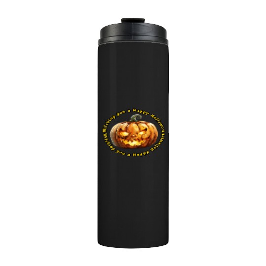 Witching you a Happy Halloween Thermal Tumblers