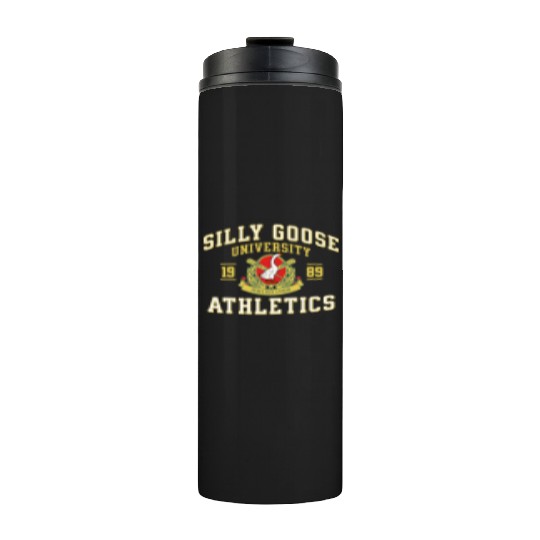 Silly Goose University Athletics Funny Goose Sport Thermal Tumblers