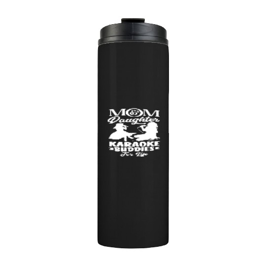 Mom And Daughter Karaoke Friends Forever Thermal Tumblers