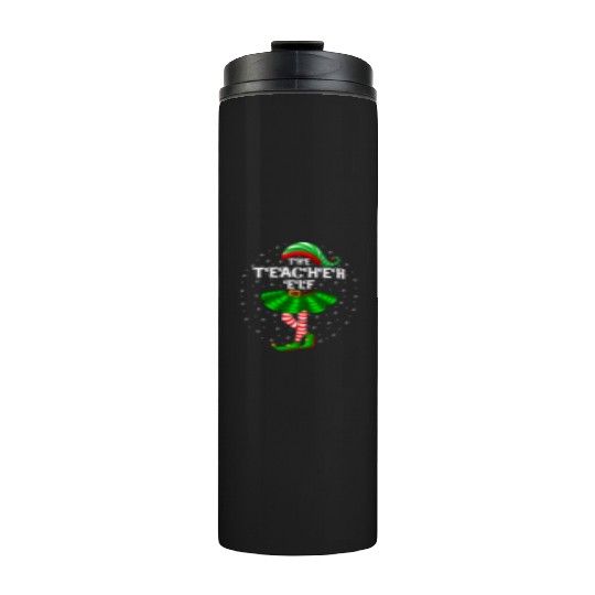 The Teacher Elf Christmas Thermal Tumblers