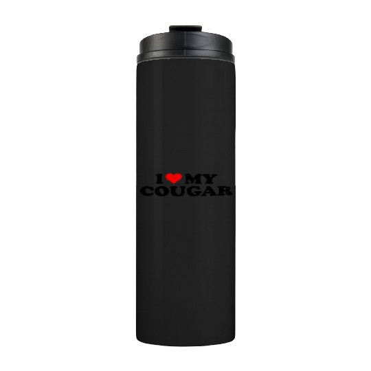 I Love Cougars Cougar Humor Valentine's Day 4WH1 Thermal Tumblers