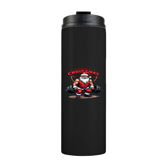 Santa Workout Mode Thermal Tumblers