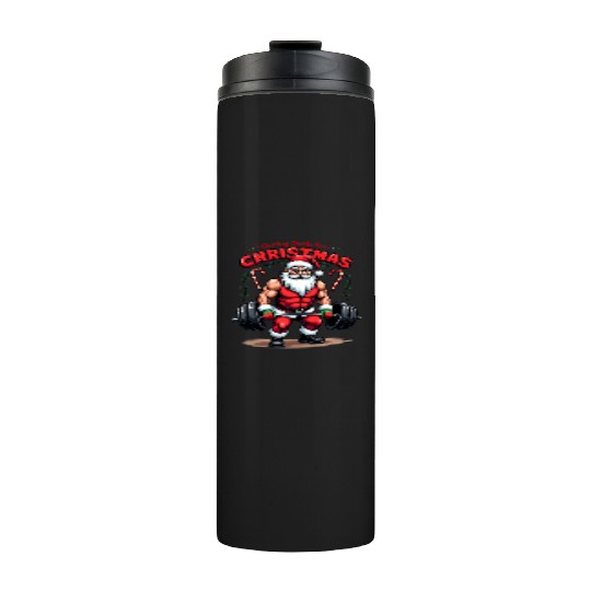 Santa Workout Mode Thermal Tumblers