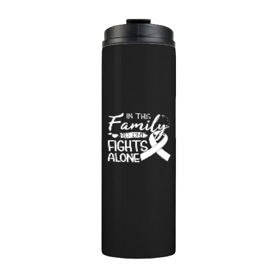 No one fights alone Lung Cancer Awareness Month Thermal Tumblers
