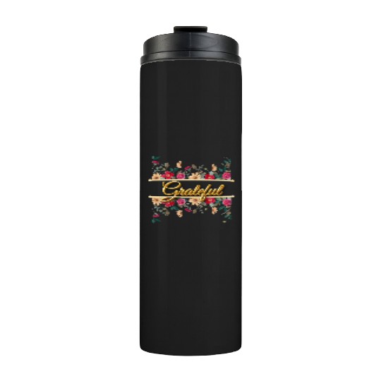 Grateful Floral, Thanksgiving Female Design Thermal Tumblers