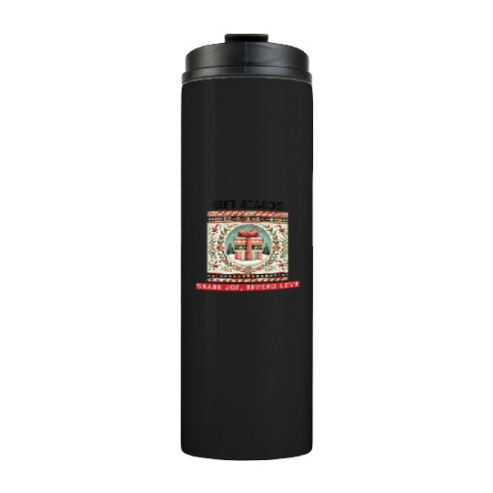 Gift Season, Share Joy, Spread Love Holiday Design Thermal Tumblers