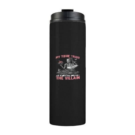 My Toxic Trait Is Always Falling For The Villain 2 Thermal Tumblers