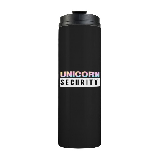 Unicorn Security - Mom Dad Daughter Adult Kids Thermal Tumblers