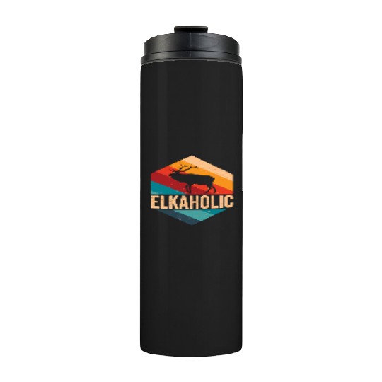 Elk Hunting Elkaholic Hunters Thermal Tumblers