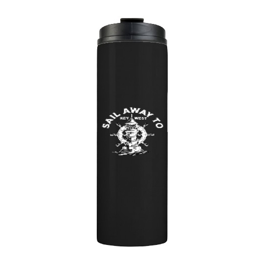 SAIL AWAY TO KEY-WEST Florida Keys Sunshine-State Thermal Tumblers