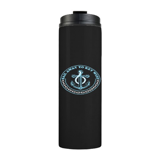 SAIL AWAY TO KEY-WEST Florida Keys Sunshine-State Thermal Tumblers