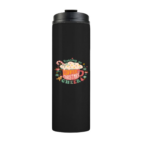 Running on Coffee Christmas Thermal Tumblers