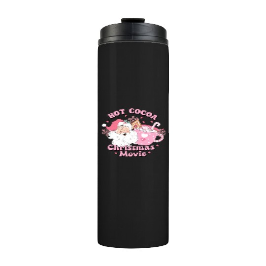 HOT COCOA CHRISTMAS MOVIE Thermal Tumblers