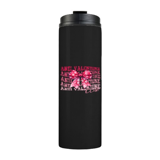 Anti Valentine Club Thermal Tumblers