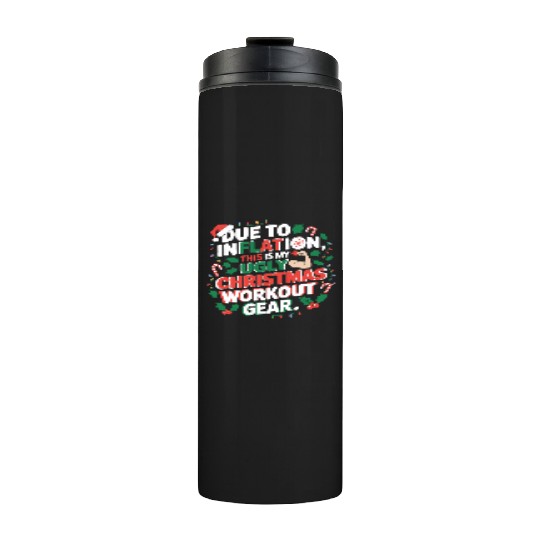 Inflation-Proof Christmas Workout Thermal Tumblers
