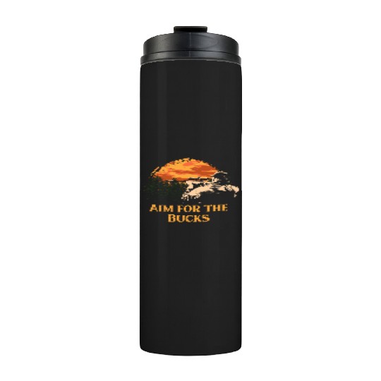 Aim for the Bucks Deer Hunting Elk Hunter Friends Thermal Tumblers