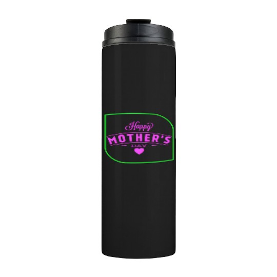 Vibrant Mother's Day Greeting Thermal Tumblers