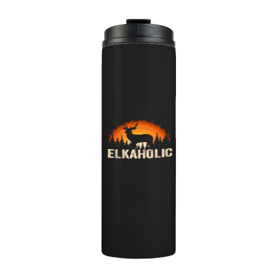 Elk Hunting Elkaholic Hunters Thermal Tumblers
