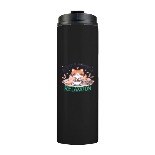 gift idea funny quote relaxation design kawaii cat Thermal Tumblers