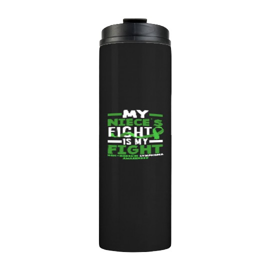 Non-Hodgkin Lymphoma Awareness My Niece Fight Thermal Tumblers