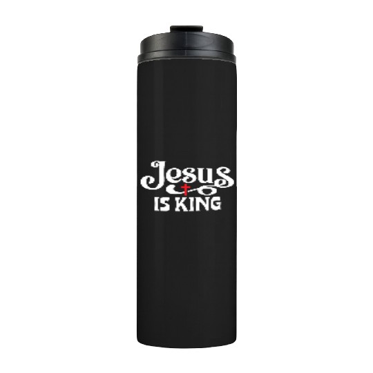 Jesus Is King Love Jesus Christian Christmas Thermal Tumblers