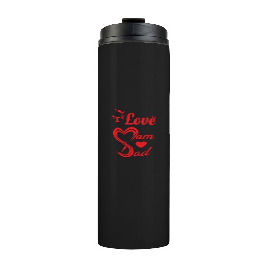 i love mom dad Thermal Tumblers
