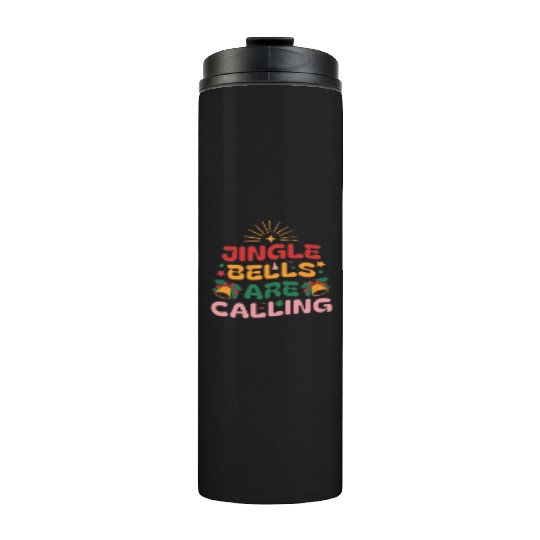Jingle Bells Are Calling Thermal Tumblers
