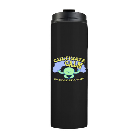 Cultivating Calm One Day At A Time Peaceful Thermal Tumblers