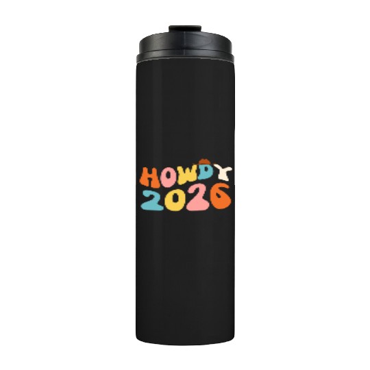 Howdy 2026 funny 2026 NYE Groovy Thermal Tumblers