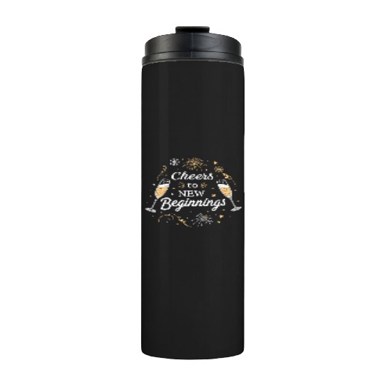 Cheers To New Beginings - Festive New Year's Eve Thermal Tumblers