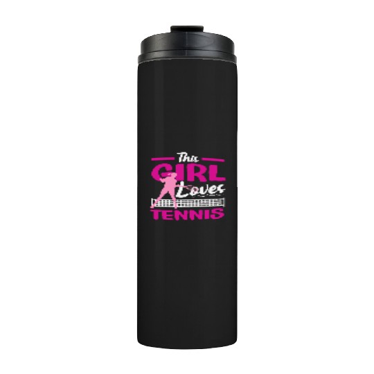 This Girl Loves Tennis Passion Thermal Tumblers