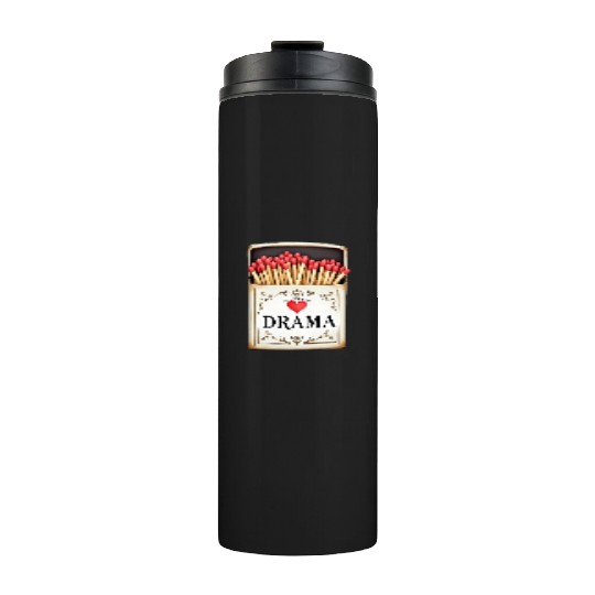 anti valentine no time for drama Thermal Tumblers