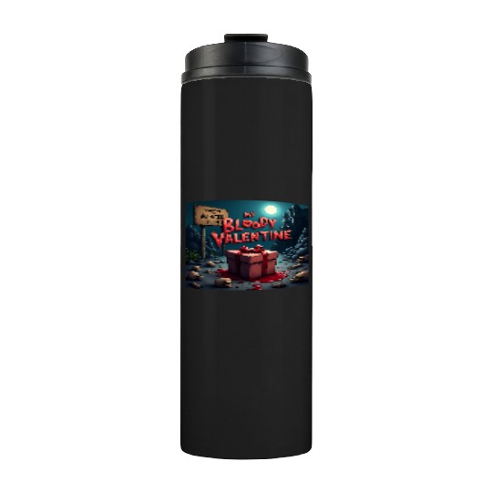 My bloody Valentine Thermal Tumblers