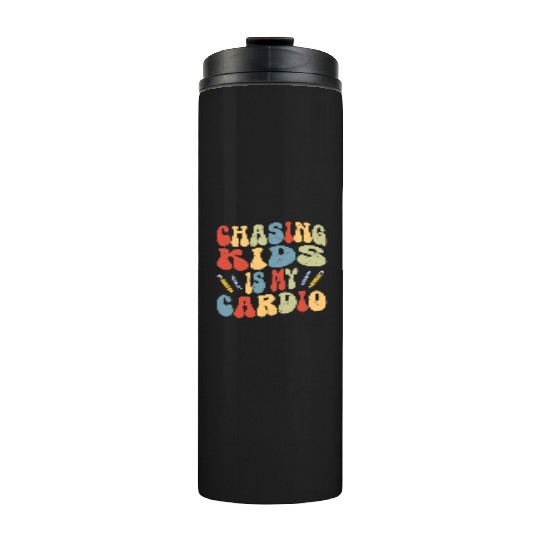 Daycare Teacher Childcare Chasing Kids Is Cardio Thermal Tumblers
