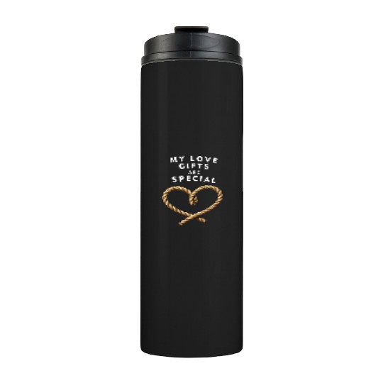 Funny BDSM Valentine My Love Gifts Are Special Thermal Tumblers