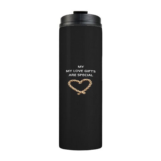 Funny BDSM Valentine My Love Gifts Are Special Thermal Tumblers