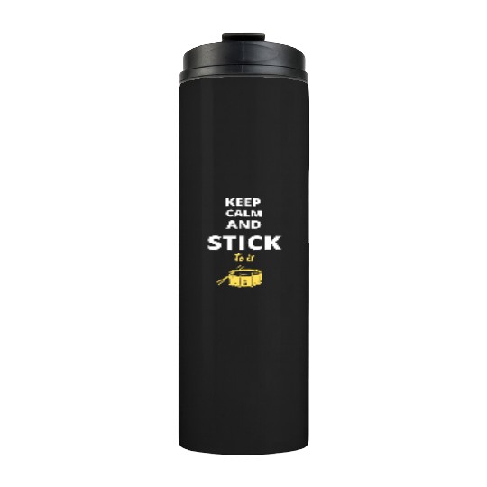 Keep Calm and Stick to It Thermal Tumblers