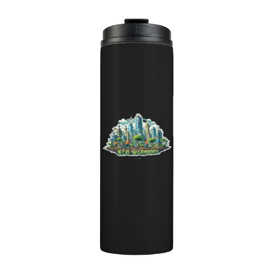 Fight for the Future: Eco Warriors for a Greener T Thermal Tumblers