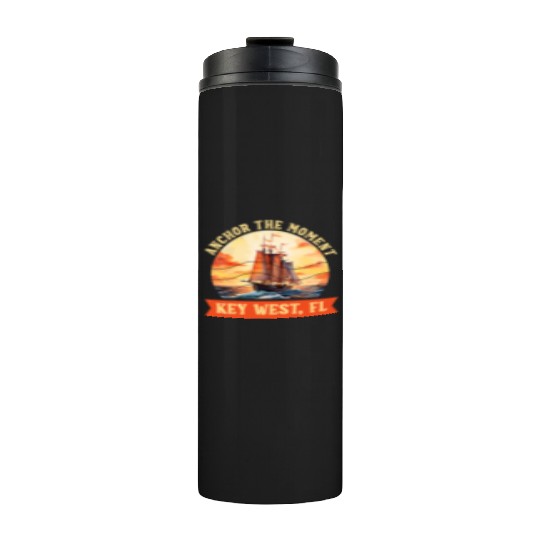 Florida Keys ANCHOR THE MOMENT KEY-WEST FL Thermal Tumblers