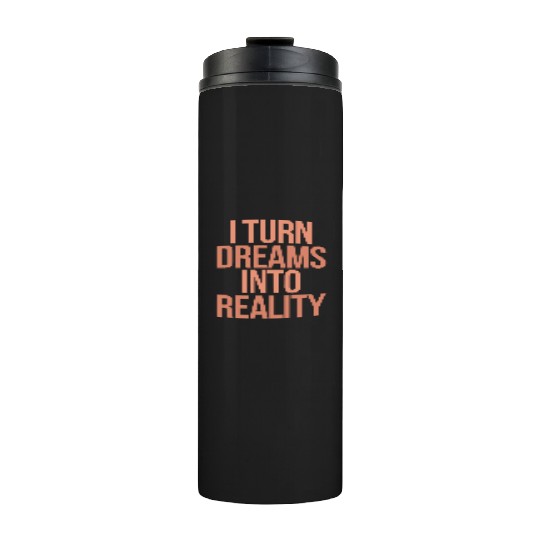 Capricorn Character Zodiac I Turn Dreams Into Thermal Tumblers