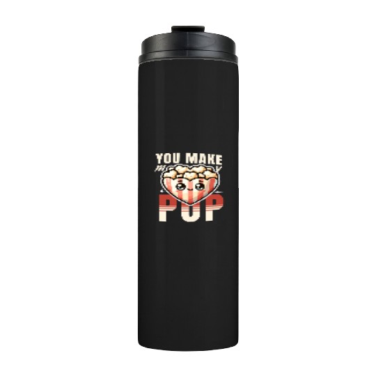 You Make My Heart Pop Cute Popcorn Valentine's Day Thermal Tumblers