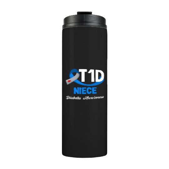 T1D Niece Diabetes Type 1 Awareness Thermal Tumblers