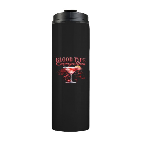 Cocktail Bartender Blood Type Cosmopolitan Thermal Tumblers